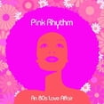thumbnail image 1 of Pink Rhythm - An 80s Love Affair - Music & Performance - Vinyl, 1 of 1