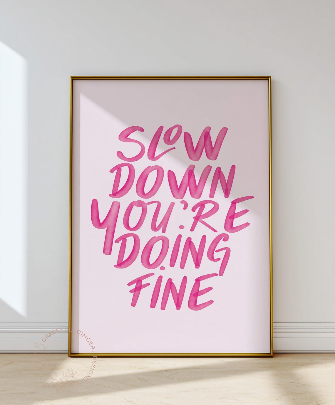 Pink 'Slow Down You'Re Doing Fine' Lyric Poster, Uplifting Affirmation ...