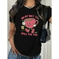 thumbnail image 1 of Pink Spill The Tea T-Shirt for Women, Cute Cartoon Tea Cup Graphic Tee, Soft Comfort Tops，Crew neck，Funny，cotton，black，S-5XL, 1 of 5