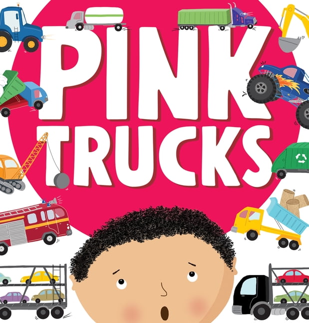 Pink Trucks, (Hardcover)