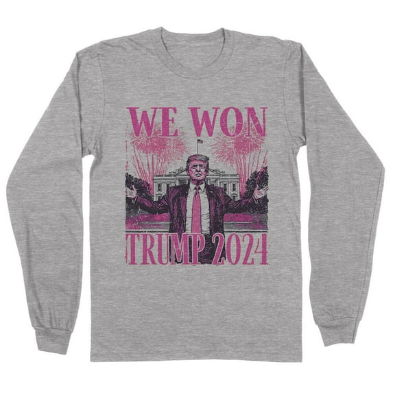 Pink We Won Trump 2024 Long Sleeve Shirt Unisex 3X-Large Grey