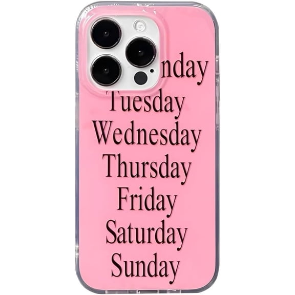 Pink Week Days Letters Cute Phone Case Compatible with iPhone 15(NOT Pro),Retro Funny Girly Unique Print Glossy Sleek Slim Protective Girls Women Cover for iPhone15 6.1"