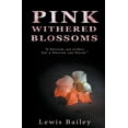 thumbnail image 1 of Pink Withered Blossoms, (Paperback), 1 of 1
