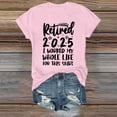thumbnail image 1 of Pink Womens Summer Tops Teacher Retired Tshirts Womens Retirement Class Of 2025 Countdown In Graphic Tees Funny V Neck T Shirt Shirts for Women, 1 of 5