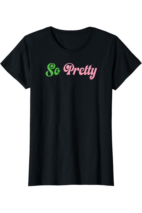 Pink and Green aka So Pretty T-Shirt