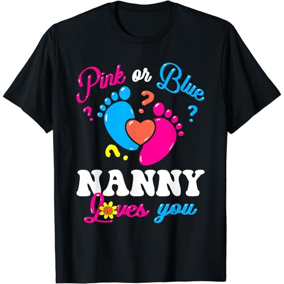 Pink or Blue Nanny Loves You Baby Gender Reveal Women T-Shirt