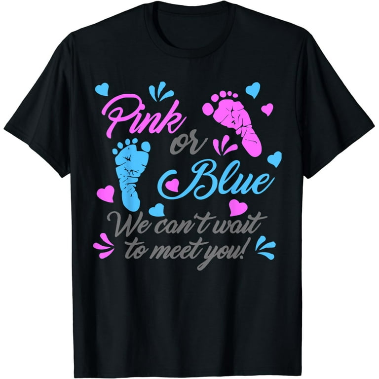 Pink Or Blue We Are Waiting For You Gender Reveal T-Shirt