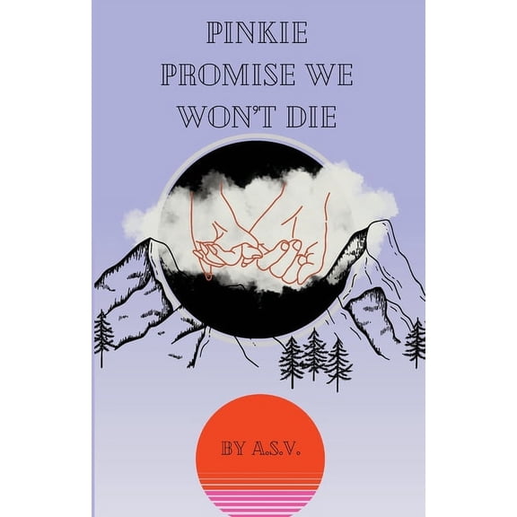 Pinkie Promise We Won't Die, (Paperback)