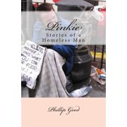 Pinkie Stories of a Homeless Man