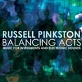 thumbnail image 1 of Pinkston / Pinkston / Texas Qua-Tro / Tsang / Vale - Balancing Acts - Music for Instruments & Electronic Sounds - Music & Performance - CD, 1 of 1