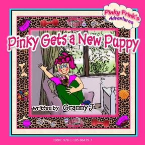 Pinky Gets a New Puppy - Pinky Frink's Adventures, (Paperback)