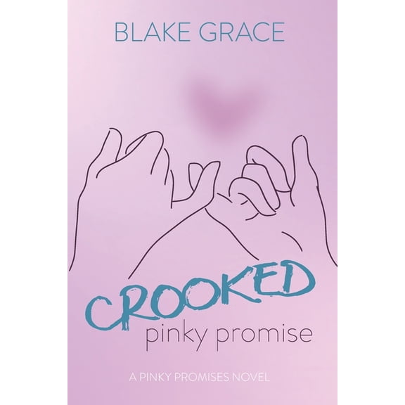Pinky Promises: Crooked Pinky Promise (Paperback)