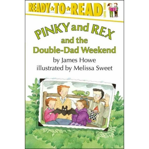 Pinky & Rex: Pinky And Rex and the Double-Dad Weekend : Ready-to-Read Level 3 (Paperback)