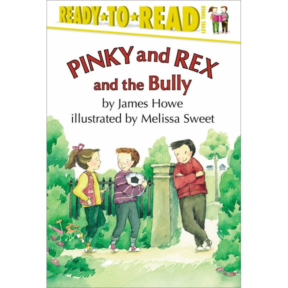 Pinky & Rex: Pinky and Rex and the Bully : Ready-to-Read Level 3 (Hardcover)
