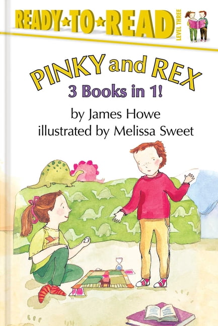 Pinky & Rex Pinky and Rex 3 Books in 1!: Pinky and Rex; Pinky and Rex and the Perfect Pumpkin; Pinky and Rex and the Just-Right Pet, (Hardcover)