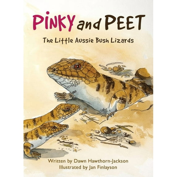 Pinky and Peet: The Little Aussie Bush Lizards, (Paperback)