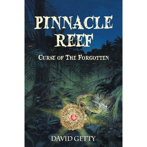 Pinnacle Reef: Curse of the Forgotten, (Paperback)