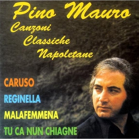 Pino Mauro - Canzoni Classiche Napoletane - Music & Performance - CD