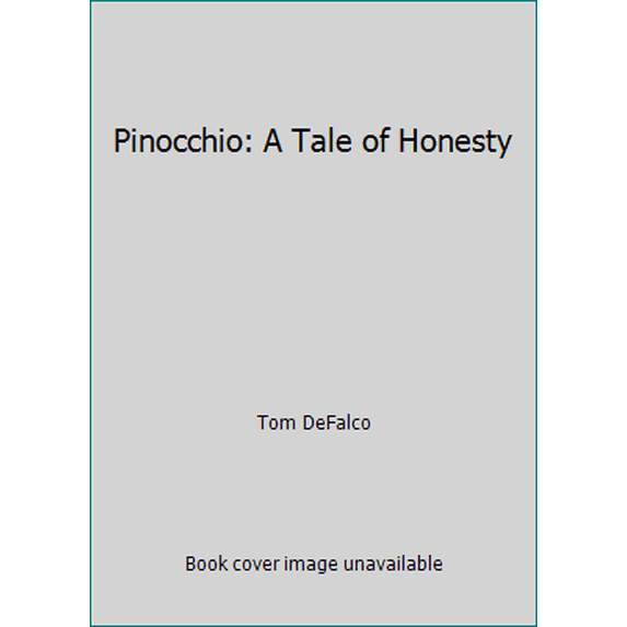 Pre-Owned Pinocchio: A Tale of Honesty (Hardcover) 1599390051 9781599390055