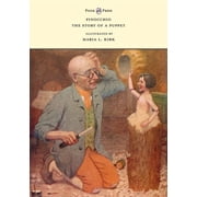 Pinocchio - The Story of a Puppet - Illustrated by Maria L. Kirk, Paperback