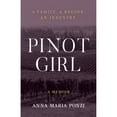 thumbnail image 1 of Pre-Owned Pinot Girl: A Family. A Region. An Industry. (Paperback) 1734578807 9781734578805, 1 of 1