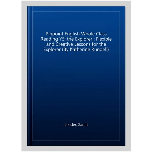 Pinpoint English Whole Class Reading Y5: The Explorer
