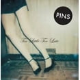 thumbnail image 1 of Pins - Too Little Too Late - Vinyl [7-Inch], 1 of 1