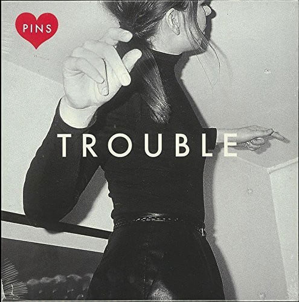 Pins - Trouble - Music & Performance - Vinyl