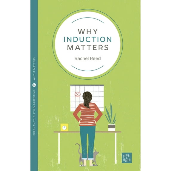 Pinter & Martin Why It Matters Why Induction Matters, Book 14, (Paperback)