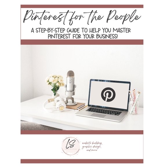 Pinterest for the People : A step-by-step guide to help you master Pinterest for your business! (Paperback)