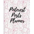 thumbnail image 1 of Pinterest posts planner: Organizer to Plan All Your Posts & Content (Paperback), 1 of 1