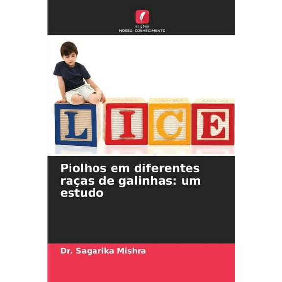 Piolhos em diferentes raas de galinhas: um estudo, (Paperback)