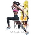 thumbnail image 1 of Pioneer F.H.I.T: Functional High Intensity Training (Paperback) by Hashim Evans Lmt Sis Lfc, 1 of 1