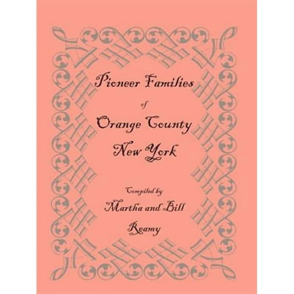 Pioneer Families of Orange County, New York