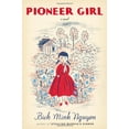 thumbnail image 1 of Pre-Owned Pioneer Girl (Hardcover) 0670025097 9780670025091, 1 of 1