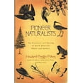 thumbnail image 1 of Pre-Owned Pioneer Naturalists: The Discovery and Naming of North American Plants and Animals (Hardcover) 0805023372 9780805023374, 1 of 1