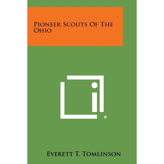 Pioneer Scouts of the Ohio (Paperback)