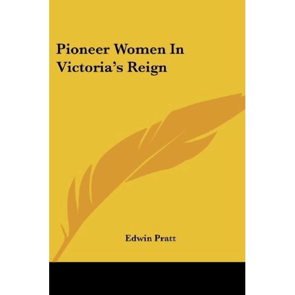 Pioneer Women in Victoria's Reign
