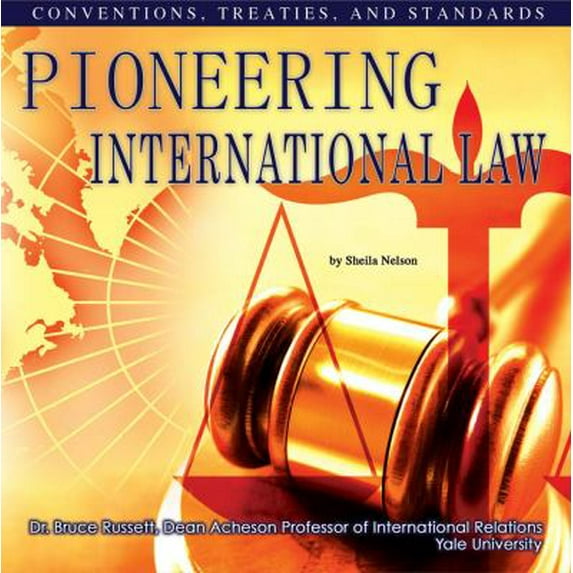 Pre-Owned Pioneering International Law : Conventions, Treaties, and Standards (Library Binding) 9781422200735