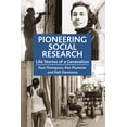 thumbnail image 1 of Pioneering Social Research: Life Stories of a Generation, (Paperback), 1 of 1