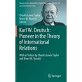 thumbnail image 1 of Pioneers in Arts, Humanities, Science, E Karl W. Deutsch: Pioneer in the Theory of International Relations: With a Preface by Charles Lewis Taylor and Bruce M. R, Book 25, (Hardcover), 1 of 1