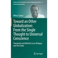 thumbnail image 1 of Pioneers in Arts, Humanities, Science, E Toward an Other Globalization: From the Single Thought to Universal Conscience, Book 12, (Hardcover), 1 of 1