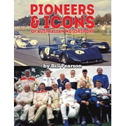 Pioneers & Icons of Australian Motorsport, Paperback