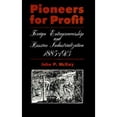 thumbnail image 1 of Pre-Owned Pioneers for Profit: Foreign Entrepreneurship and Russian Industrialization, 1885-1913 (Hardcover) 0226559904 9780226559902, 1 of 1