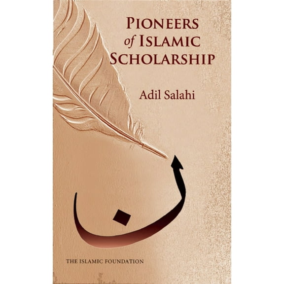 Pioneers of Islamic Scholarship, (Paperback)