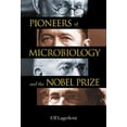 thumbnail image 1 of Pioneers of Microbiology and the Nobel Prize (Hardcover), 1 of 1