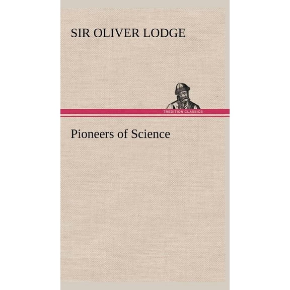 Pioneers of Science (Hardcover)