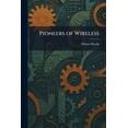 thumbnail image 1 of Pioneers of Wireless, (Paperback), 1 of 1