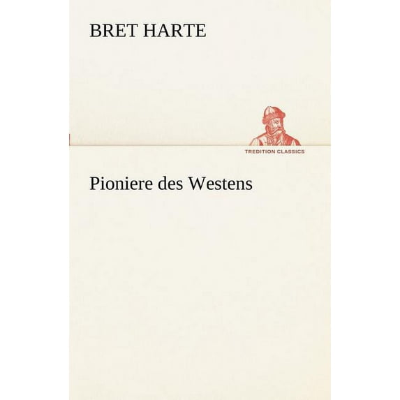 Pioniere Des Westens