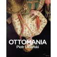 thumbnail image 1 of Piotr Uklanski: Ottomania, (Hardcover), 1 of 1